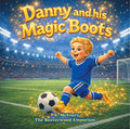 Danny and his Magic Boots (Series 2)