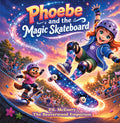 Phoebe and the Magic Skateboard (Series 2)